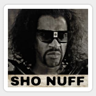 Sho Nuff Sticker